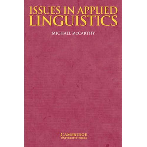 Issues in Applied Linguistics (Cambridge Applied Linguistics)
