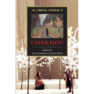 The Cambridge Companion to Chekhov (Cambridge Companions to Literature)