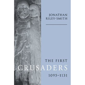 The First Crusaders, 1095–1131