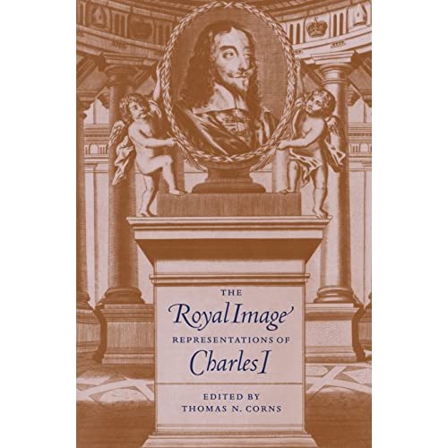 The Royal Image: Representations of Charles I