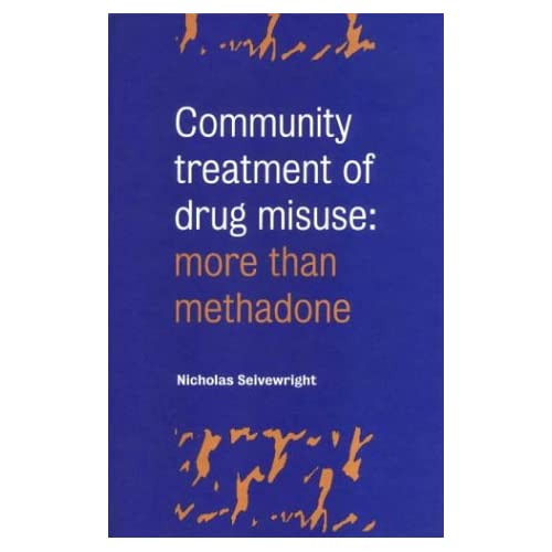 Community Treatment of Drug Misuse: More than Methadone