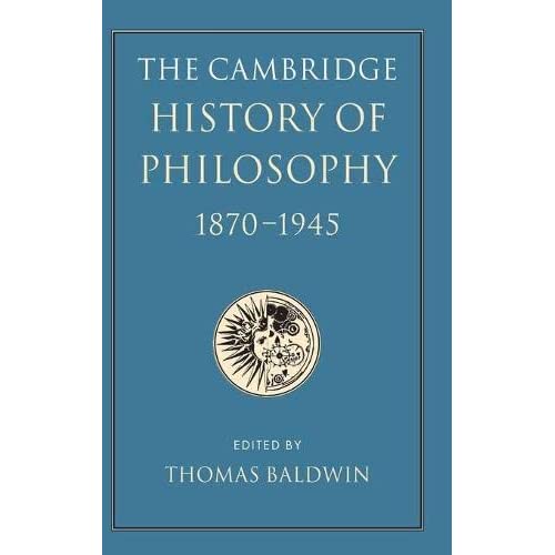 The Cambridge History of Philosophy 1870–1945