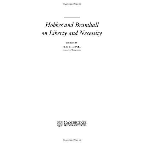 Hobbes and Bramhall on Liberty and Necessity (Cambridge Texts in the History of Philosophy)