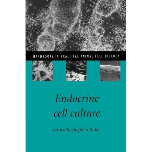Endocrine Cell Culture (Handbooks in Practical Animal Cell Biology)