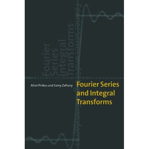 Fourier Series and Integral Transforms