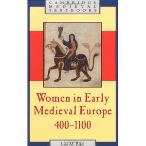 Women in Early Medieval Europe 400-1100 (Cambridge Medieval Textbooks)