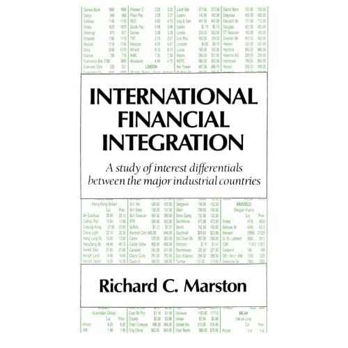 International Financial Integration: A Study of Interest Differentials between the Major Industrial Countries (Japan-US Center UFJ Bank Monographs on International Financial Markets)
