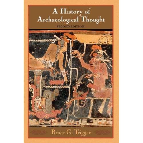 A History of Archaeological Thought: Second Edition