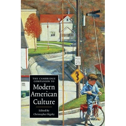 The Cambridge Companion to Modern American Culture (Cambridge Companions to Culture)