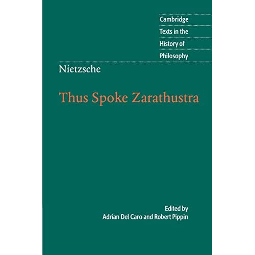Nietzsche: Thus Spoke Zarathustra (Cambridge Texts in the History of Philosophy)