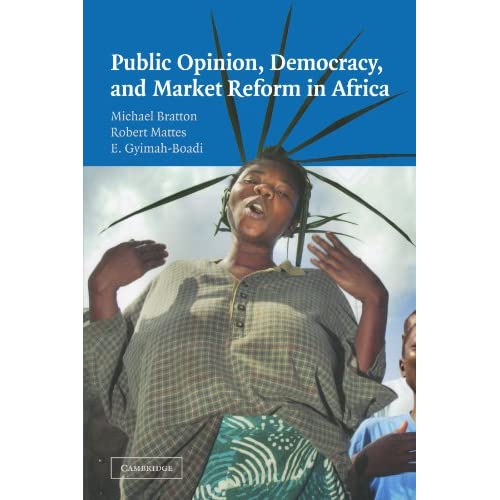 Public Opinion, Democracy, and Market Reform in Africa (Cambridge Studies in Comparative Politics)