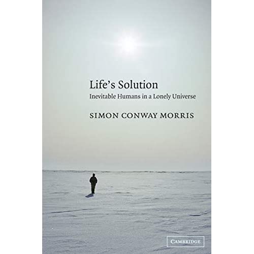 Life's Solution: Inevitable Humans in a Lonely Universe