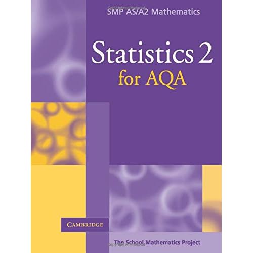 Statistics 2 for Aqa (SMP AS/A2 Mathematics for AQA)