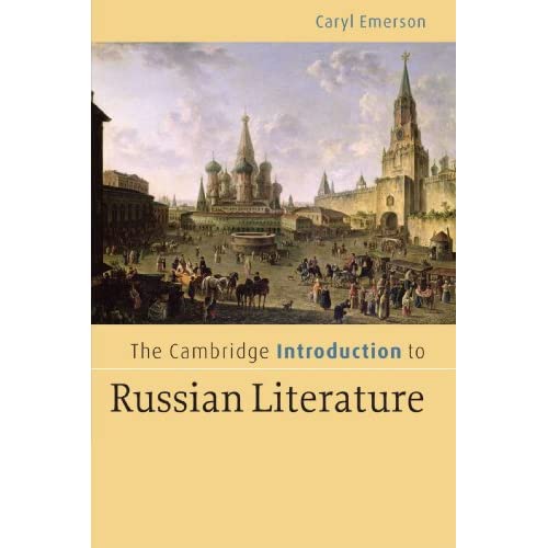 The Cambridge Introduction to Russian Literature (Cambridge Introductions to Literature)