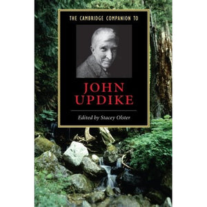 The Cambridge Companion to John Updike (Cambridge Companions to Literature)