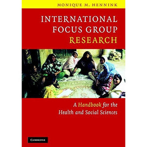 International Focus Group Research: A Handbook for the Health and Social Sciences
