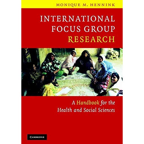 International Focus Group Research: A Handbook for the Health and Social Sciences