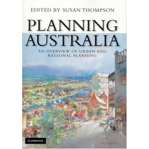 Planning Australia: An Overview of Urban and Regional Planning