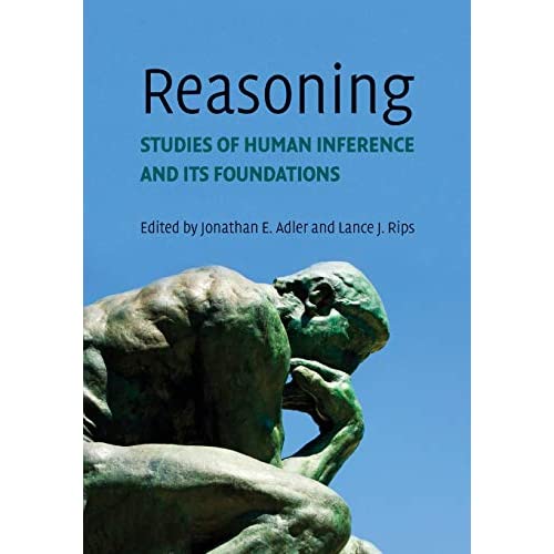 Reasoning: Studies of Human Inference and Its Foundations