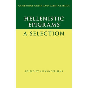 Hellenistic Epigrams: A Selection (Cambridge Greek and Latin Classics)