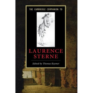 The Cambridge Companion to Laurence Sterne (Cambridge Companions to Literature)