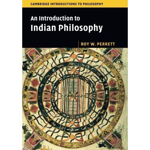 An Introduction to Indian Philosophy (Cambridge Introductions to Philosophy)