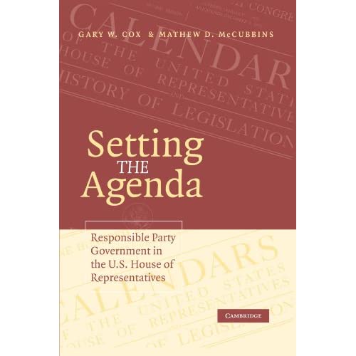Setting the Agenda: Responsible Party Government in the U.S. House of Representatives