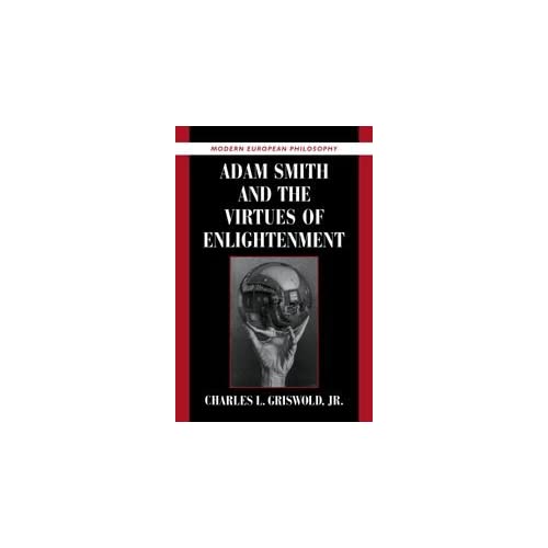 Adam Smith and the Virtues of Enlightenment (Modern European Philosophy)