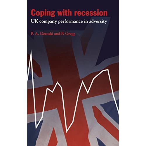 Coping with Recession: UK Company Performance in Adversity: 38 (National Institute of Economic and Social Research Economic and Social Studies, Series Number 38)