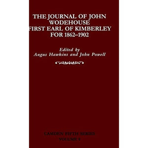 The Journal of John Wodehouse First Earl of Kimberley, 1862–1902