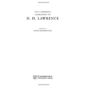 The Cambridge Companion to D. H. Lawrence (Cambridge Companions to Literature)