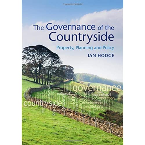 The Governance of the Countryside: Property, Planning and Policy