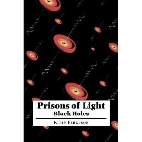 Prisons of Light - Black Holes