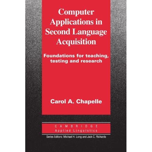 Computer Applications in Second Language Acquisition (Cambridge Applied Linguistics)