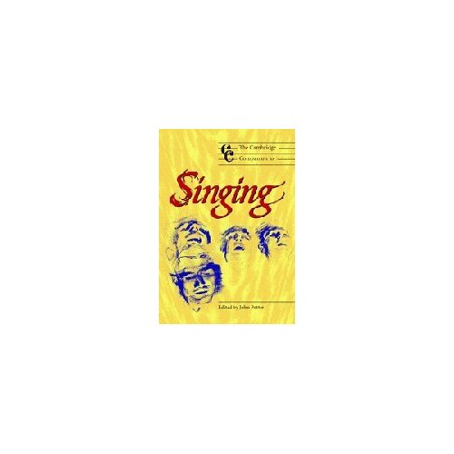 Camb Companion to Singing: Cambridge Companions to Music
