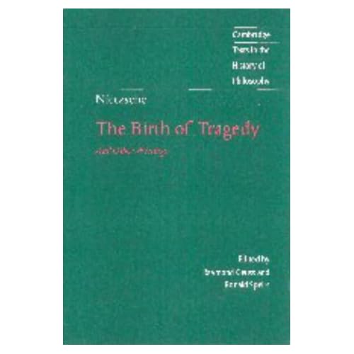 Nietzsche: The Birth of Tragedy and Other Writings (Cambridge Texts in the History of Philosophy)