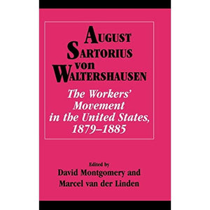 The Workers' Movement in the United States, 1879–1885