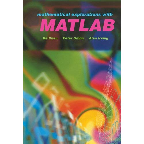 Mathematical Explorations with MATLAB