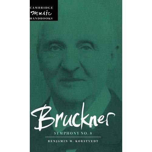 Bruckner: Symphony No. 8 (Cambridge Music Handbooks)