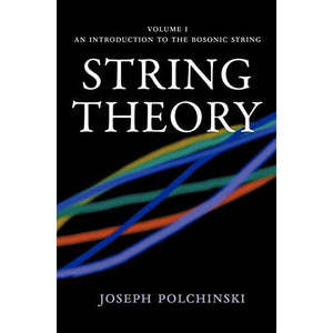 String Theory: Volume 1