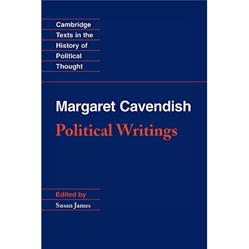 Margaret Cavendish: Political Writings (Cambridge Texts in the History of Political Thought)