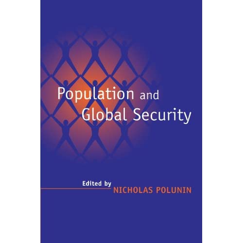 Population and Global Security (Cambridge Studies in Environme)
