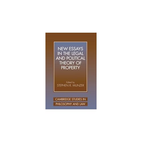 New Essays in the Legal and Political Theory of Property (Cambridge Studies in Philosophy and Law)