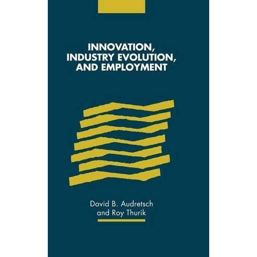 Innovation, Industry Evolution and Employment