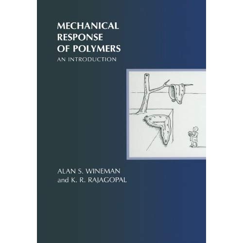 Mechanical Response of Polymers: An Introduction