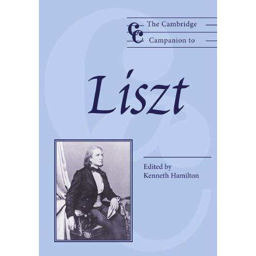 The Cambridge Companion to Liszt (Cambridge Companions to Music)