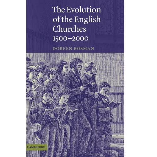 The Evolution of the English Churches, 1500-2000