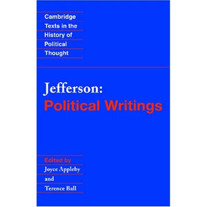 Jefferson: Political Writings (Cambridge Texts in the History of Political Thought)