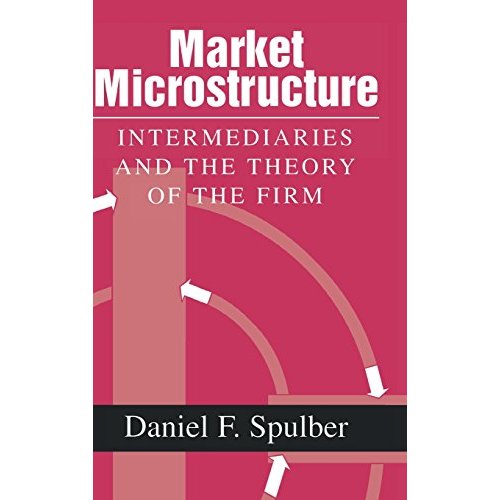 Market Microstructure: Intermediaries and the Theory of the Firm