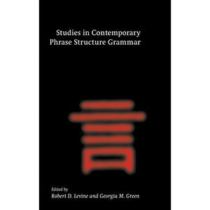 Studies in Contemporary Phrase Structure Grammar